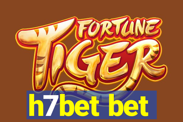 h7bet bet